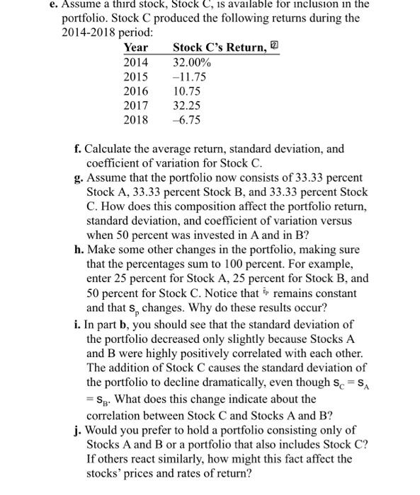 Solved Stock A and Stock B produced the following returns