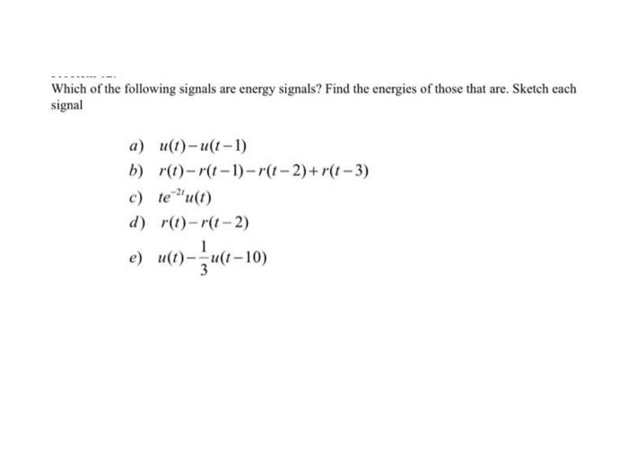 Solved Which of the following signals are energy signals? | Chegg.com
