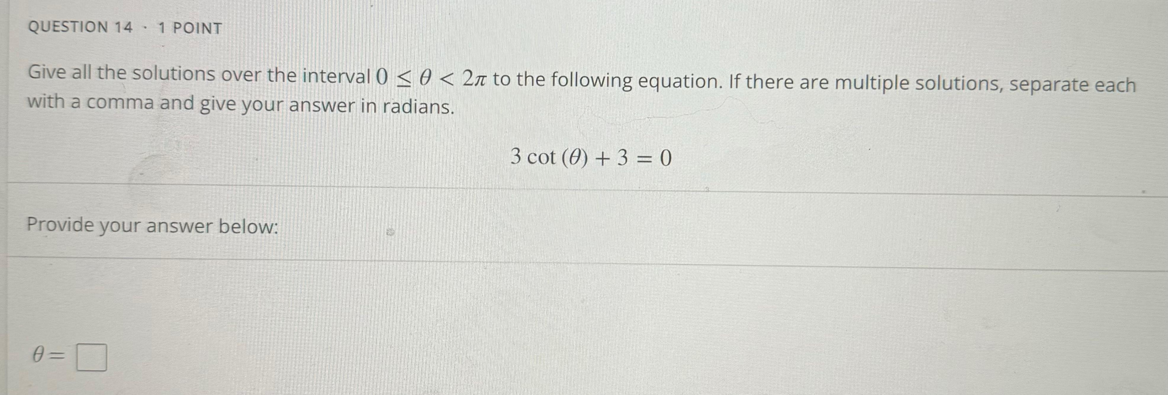 Solved Give all the solutions over the interval 0≤θ