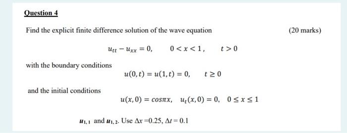 Solved Find The Explicit Finite Difference Solution Of The | Chegg.com