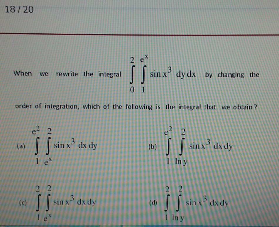 18 2 Ex When We Rewrite The Integral Ss Sinx Dy Chegg Com