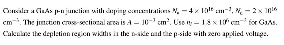 Solved Consider a GaAs p-n junction with doping | Chegg.com