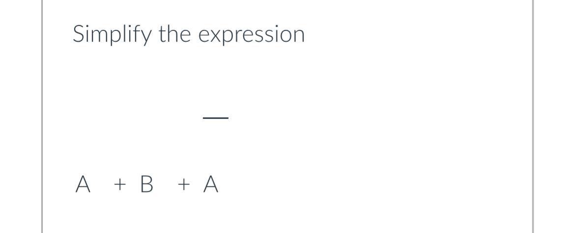 Solved Simplify The Expressiona B A Chegg