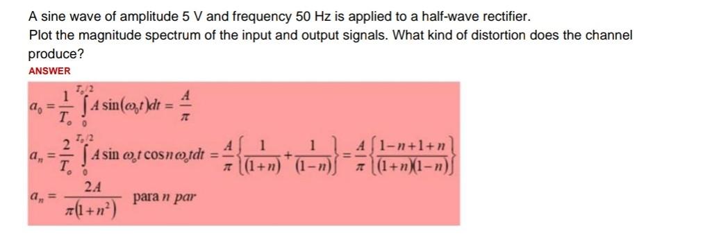 Solved A sine wave of amplitude 5 V and frequency 50 Hz is | Chegg.com