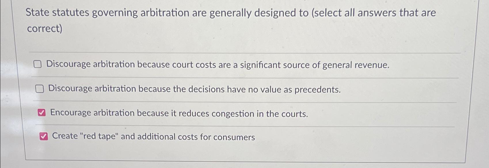 Solved State Statutes Governing Arbitration Are Generally | Chegg.com