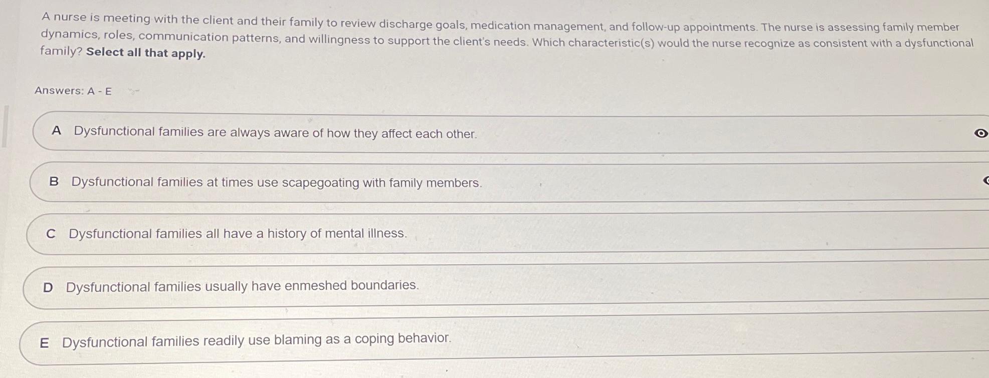 Solved A nurse is meeting with the client and their family | Chegg.com