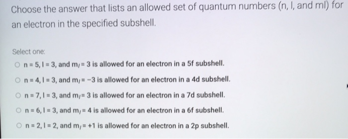 7d Subshell Solved Choose the answer that lists an allowed set of | Chegg.com