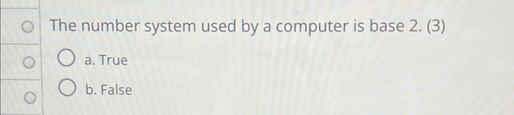 Solved The number system used by a computer is base 2. (3)a. | Chegg.com