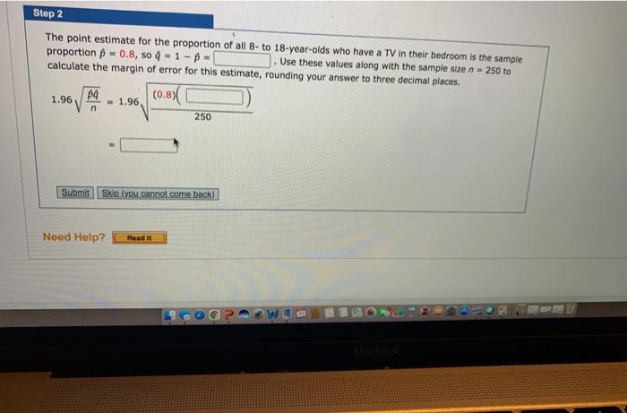 Solved Step 2 The point estimate for the proportion of all | Chegg.com