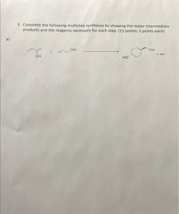 Solved 3. Complete The Following Multistep Syntheses By | Chegg.com