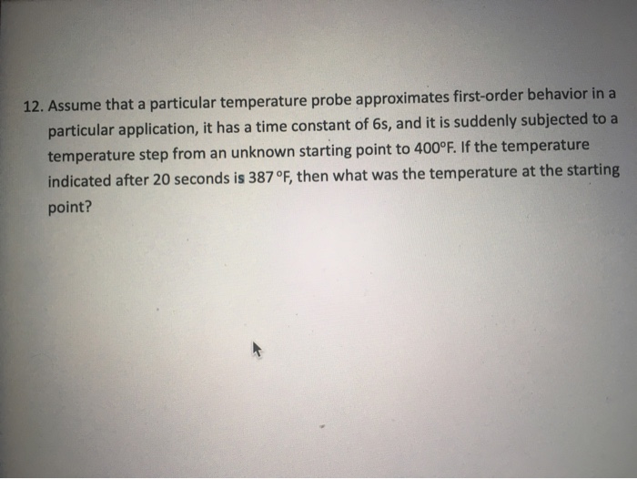 Solved 12. Assume That A Particular Temperature Probe | Chegg.com