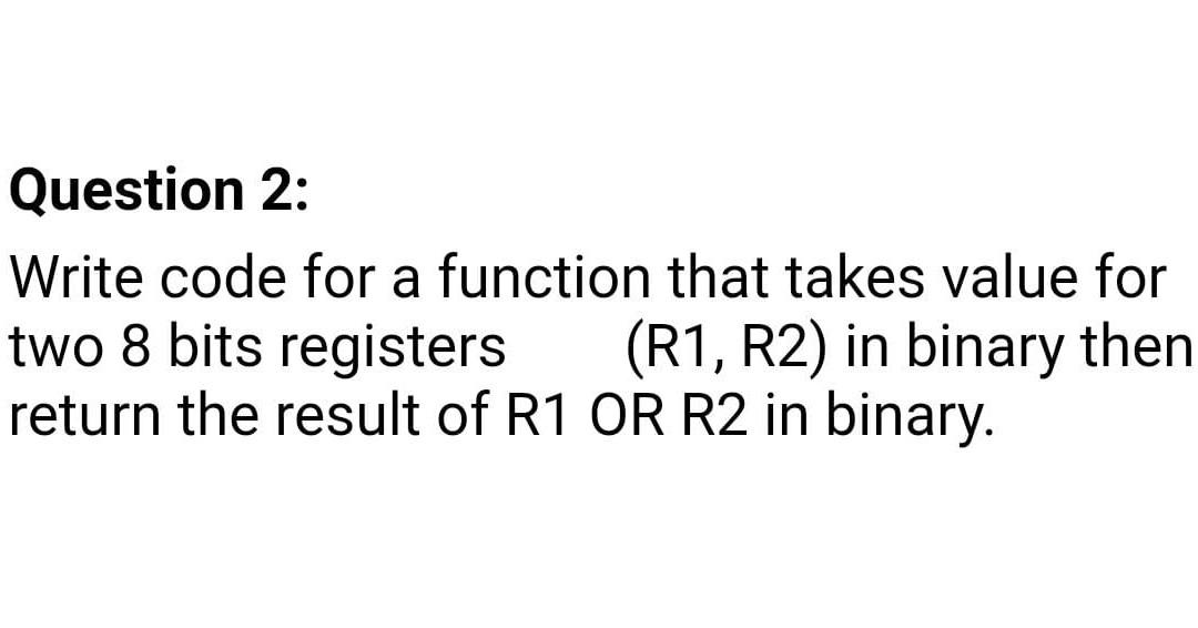 Solved Question 2: Write code for a function that takes | Chegg.com