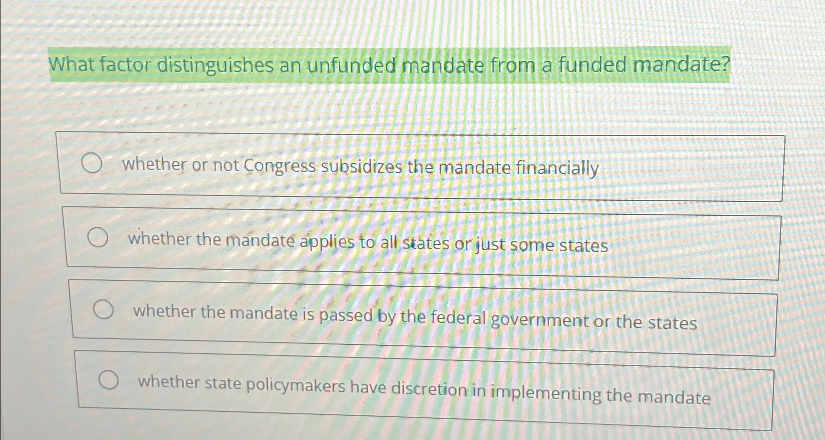 Solved What factor distinguishes an unfunded mandate from a | Chegg.com