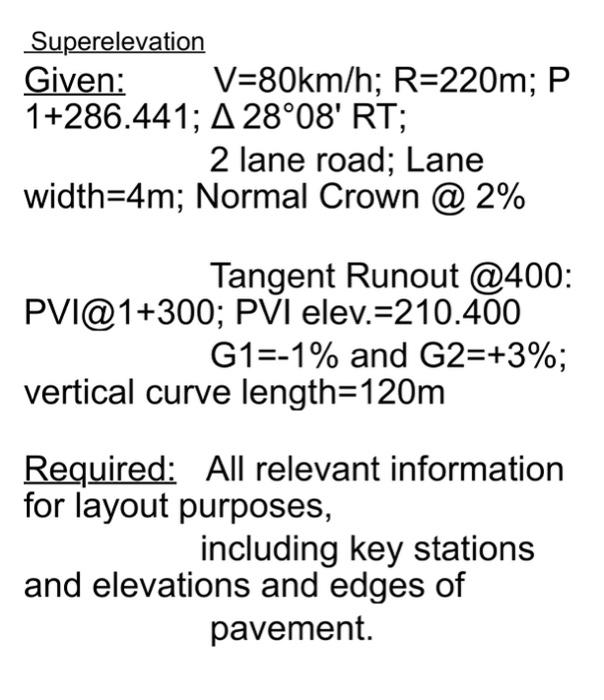 Solved Superelevation Given: =80 Km/h;R=220 M;P 1+286.441; | Chegg.com