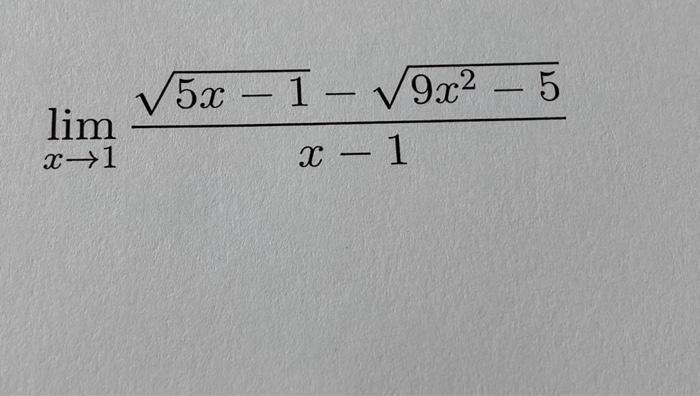 Solved Limx→1x−15x−1−9x2−5