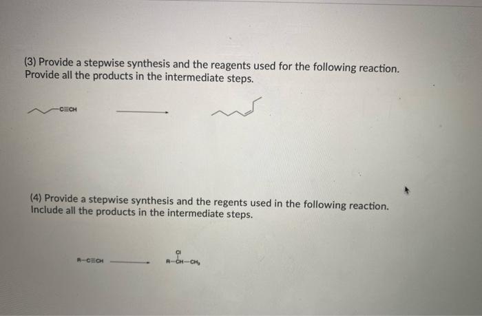 Solved (3) Provide A Stepwise Synthesis And The Reagents | Chegg.com