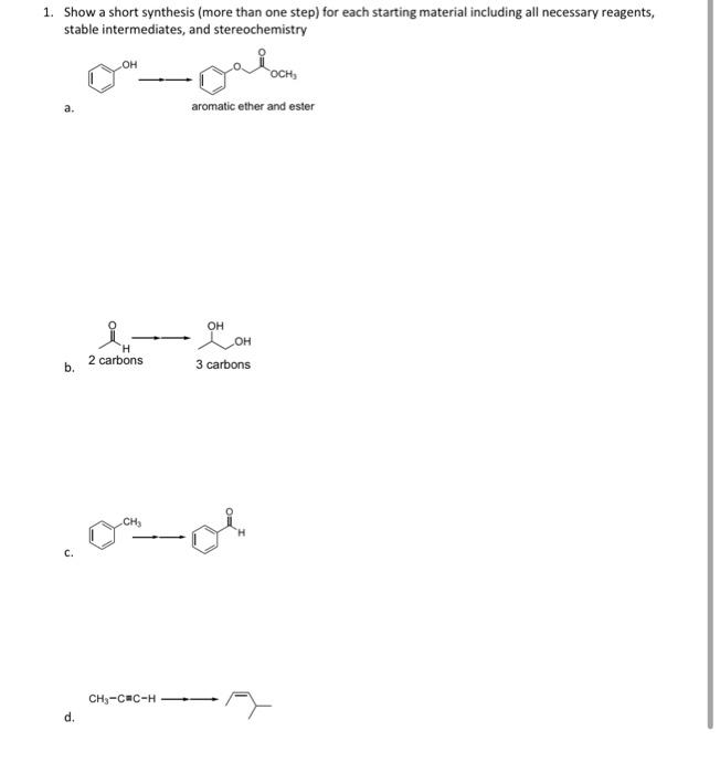 Solved 1. Show a short synthesis (more than one step) for | Chegg.com