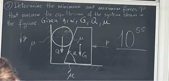 Solved 2) Determine the minimum and maximum forces P that | Chegg.com