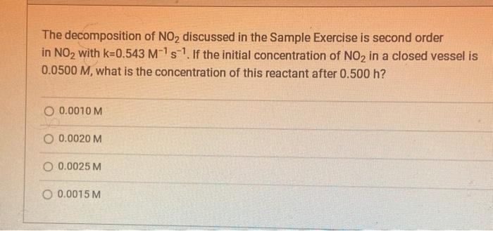 Solved The decomposition of NO, discussed in the Sample | Chegg.com