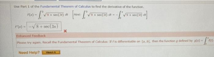 Use Part 1 of the Fundamental Theorem of Calculus to find the derivative of the function.
FOX)
svo
o + sec(s) de
Hint
Lv
9+ s