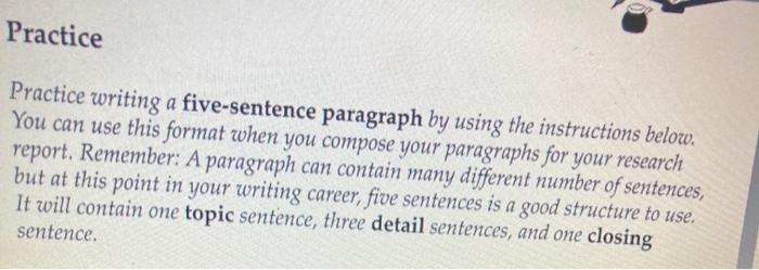 Solved Practice Practice writing a five-sentence paragraph | Chegg.com