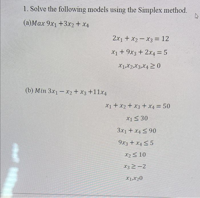 Solved 1. Solve the following models using the Simplex | Chegg.com