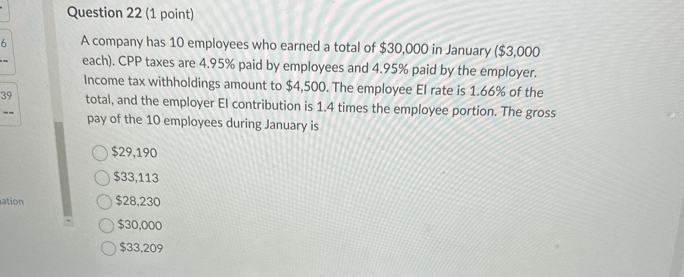 Solved Question 22 (1 ﻿point)A company has 10 ﻿employees who | Chegg.com