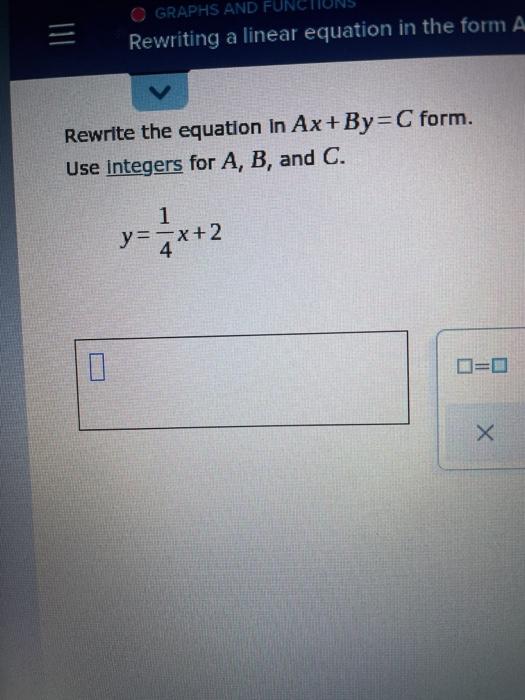 Solved OGRAPHS AND Rewriting a linear equation in the form A