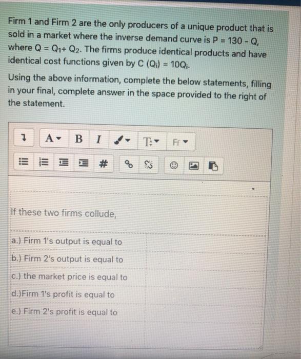 Solved Firm 1 and Firm 2 are the only producers of a unique | Chegg.com
