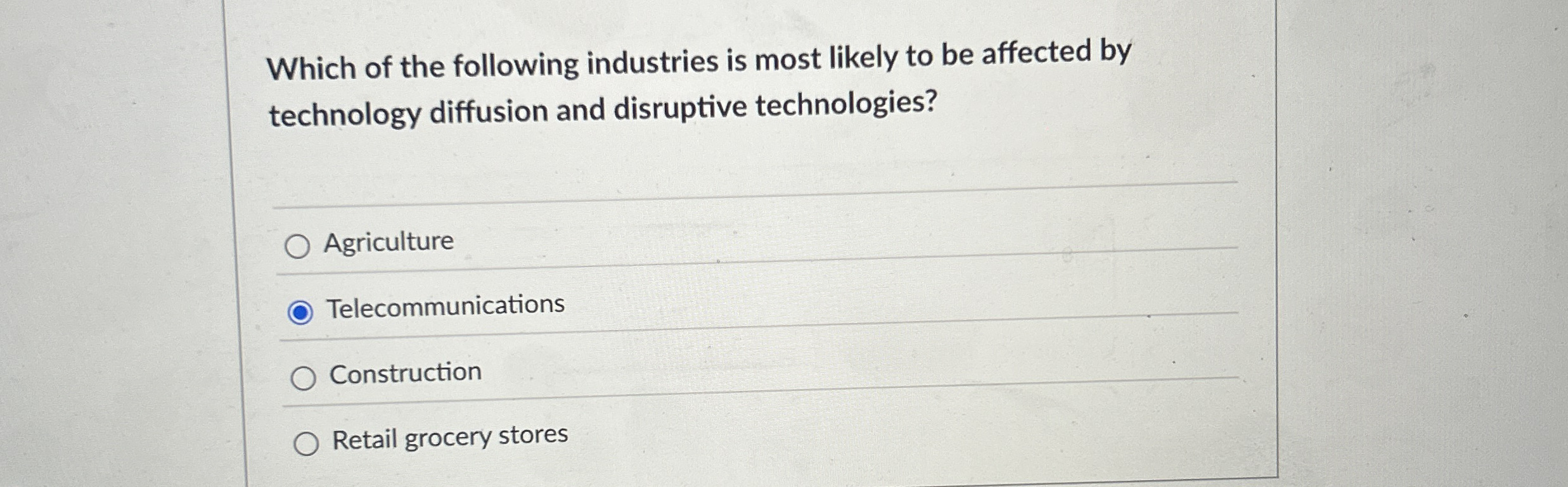 Solved Which of the following industries is most likely to | Chegg.com