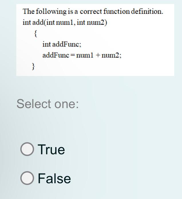 Solved The following is a correct function definition. int | Chegg.com
