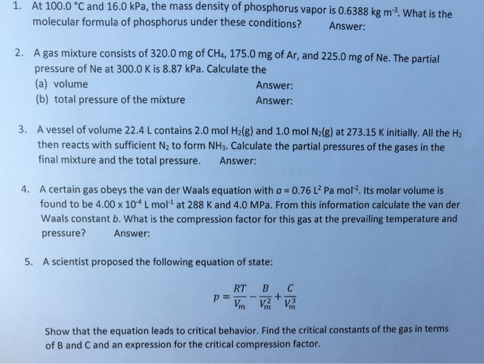 Solved 1. At 100.0 °C and 16.0 kPa, the mass density of