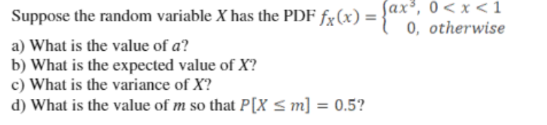 Solved Suppose the random variable x ﻿has the PDF | Chegg.com