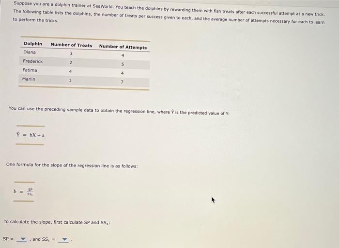 Solved Suppose you are a dolphin trainer at SeaWorld. You | Chegg.com