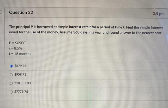 Solved Question 22 2 5 Pts The Principal P Is Borrowed At Chegg Com
