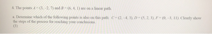 Solved 4 continued. The points A = (3.-2, 7) and B = (6,4, | Chegg.com