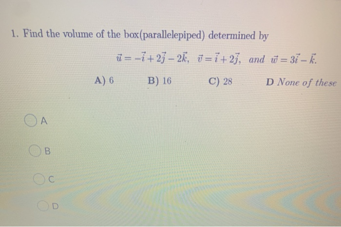 Solved 1. Find the volume of the box (parallelepiped) | Chegg.com