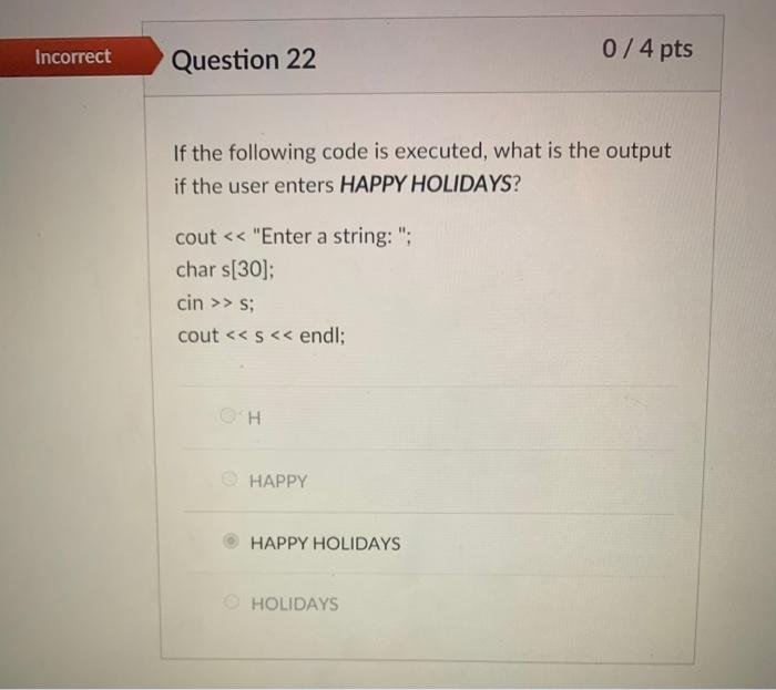 Solved Incorrect Question 1 0/4 pts What is wrong with the | Chegg.com