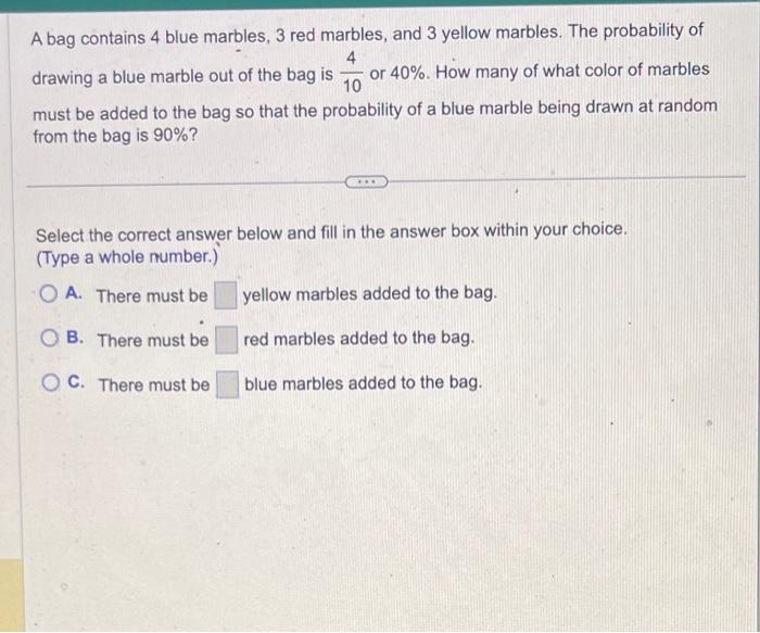 Solved A bag contains 4 blue marbles, 3 red marbles, and 3