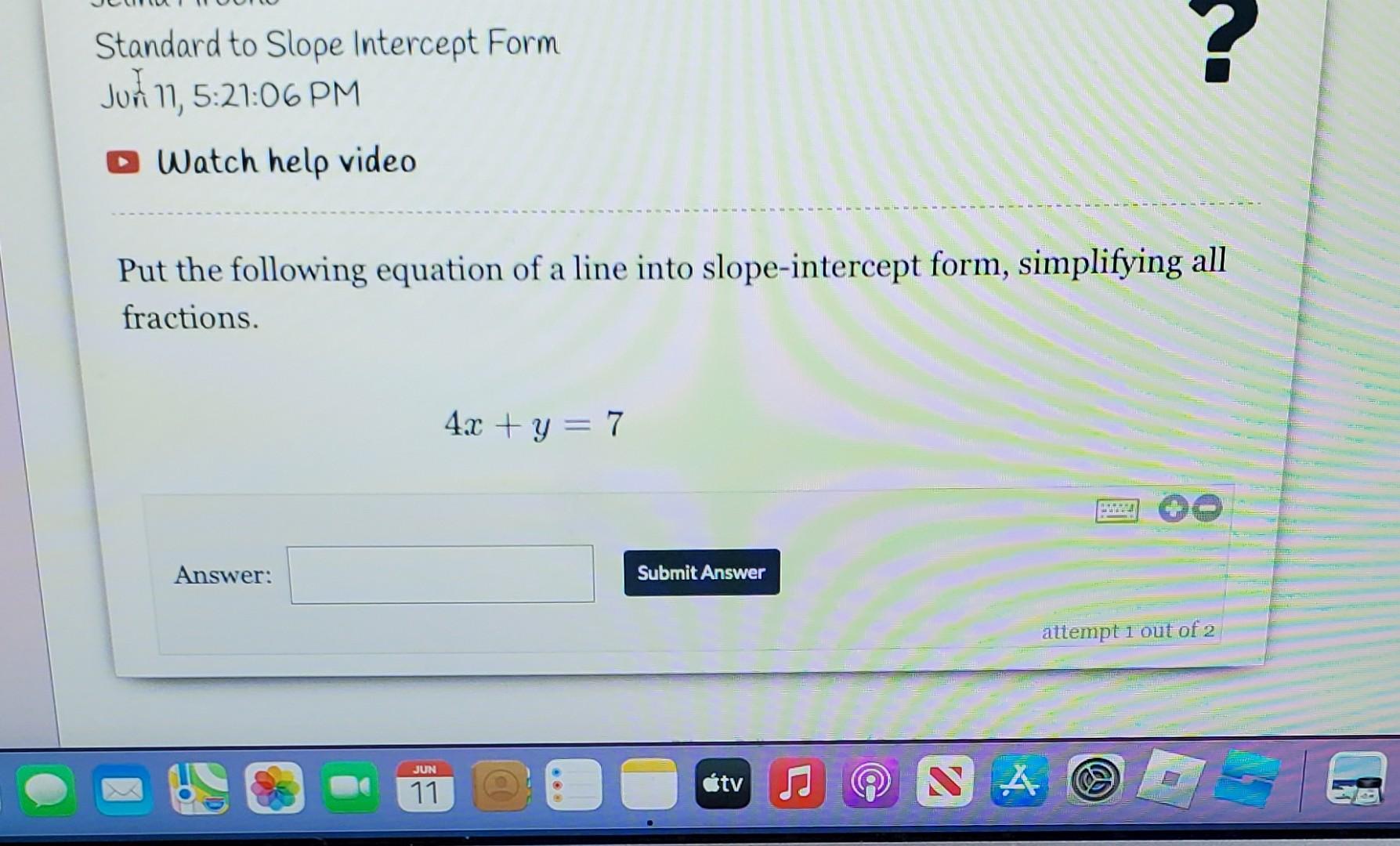 Solved Standard to Slope intercept Form Juñ 11, 5:21:06 PM | Chegg.com