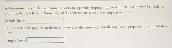 Solved A. Determine the sample size required to estimate a | Chegg.com