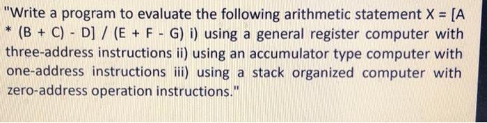 Solved * "Write a program to evaluate the following | Chegg.com