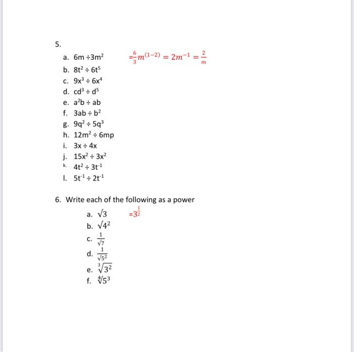 Solved 5. a. 6m÷3m2=36m(1−2)=2m−1=m2 b. 8t2÷6t5 c. 9x3÷6x4 | Chegg.com