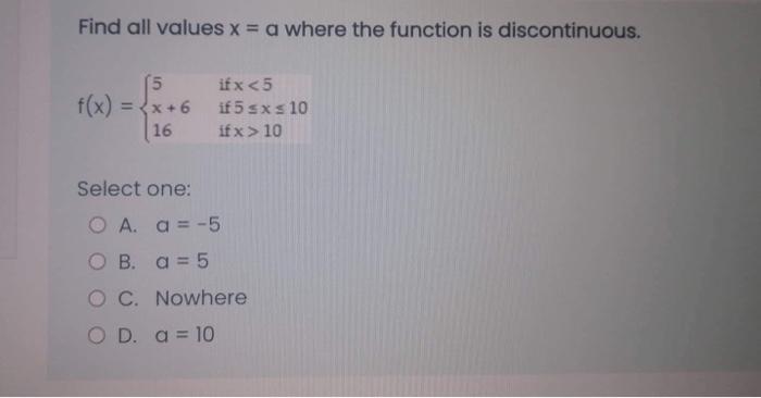 Solved Find all values x = a where the function is | Chegg.com