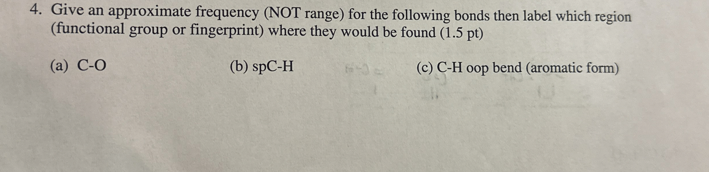 Solved Give an approximate frequency (NOT range) ﻿for the | Chegg.com