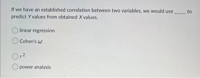 Solved If we have an established correlation between two | Chegg.com