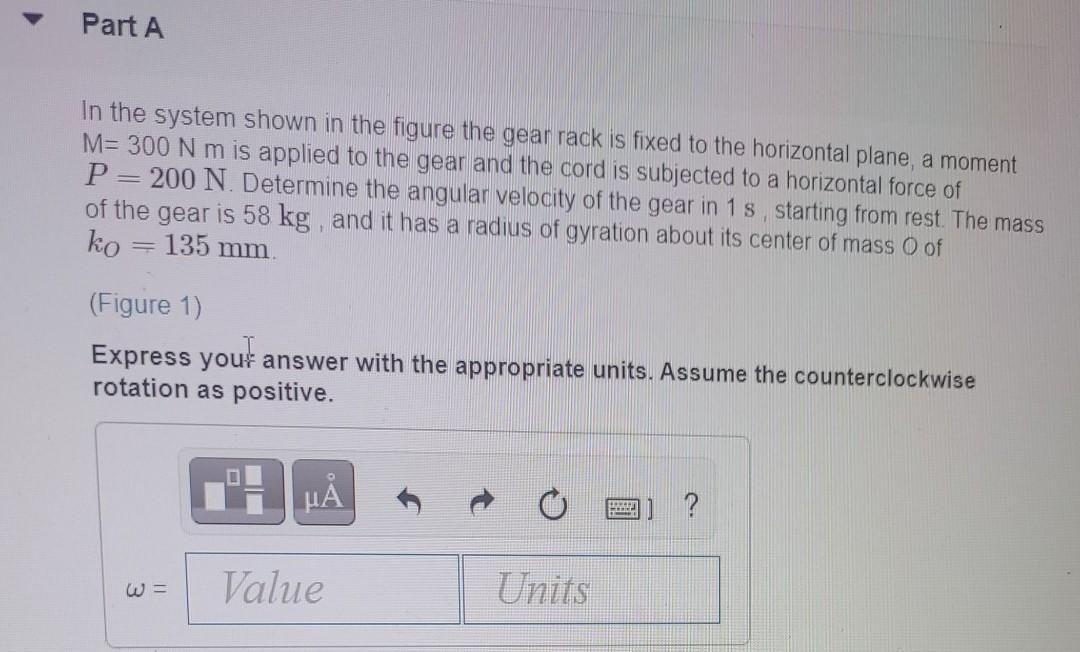 Solved Part A In the system shown in the figure the gear | Chegg.com