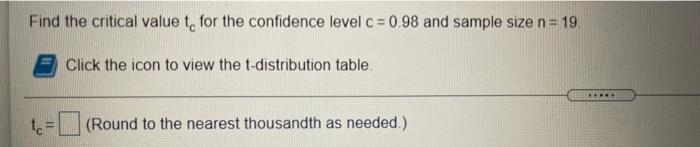 Solved Find the critical value to for the confidence level c | Chegg.com