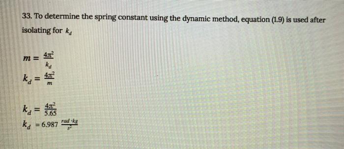 Solved 33. To determine the spring constant using the | Chegg.com