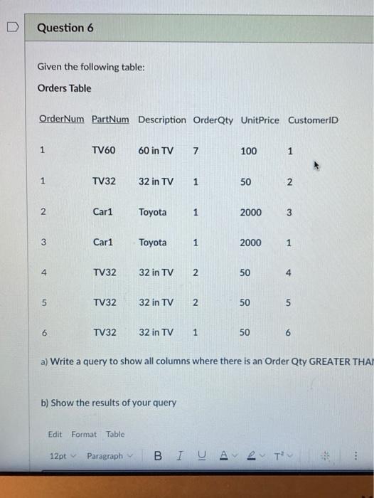 Question 6 Given the following table: Orders Table | Chegg.com